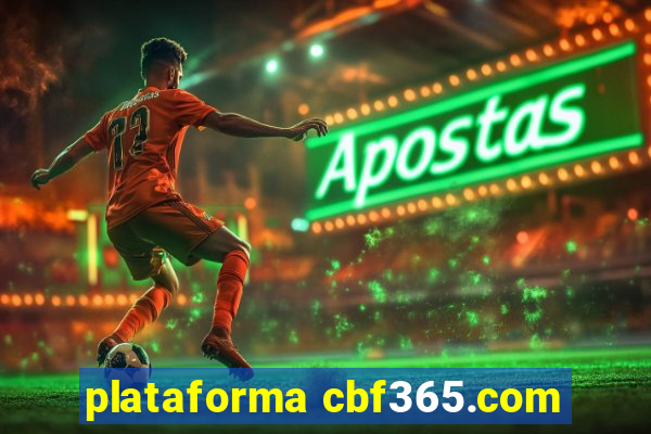 plataforma cbf365.com